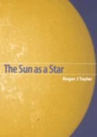 The Sun as a Star 052146837X Book Cover