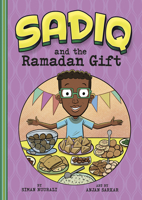 Sadiq and the Ramadan Gift 1515872882 Book Cover