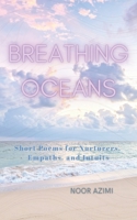Breathing Oceans: Short Poems for Nurturers, Empaths, and Intuits B0FCCB7Z55 Book Cover