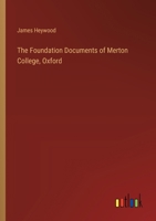 The Foundation Documents of Merton College, Oxford 3385115256 Book Cover