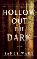 Hollow Out the Dark: A Novel B0F53667L3 Book Cover