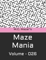 M.C. Mazer's Maze Mania: Volume 026 B0BW2HRBVW Book Cover