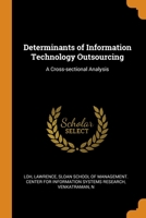 Determinants of Information Technology Outsourcing: A Cross-sectional Analysis 1021499390 Book Cover