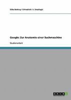 Google: Zur Anatomie einer Suchmaschine 3638728676 Book Cover