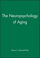 The Neuropsychology of Aging (Understanding Aging) 1557864551 Book Cover