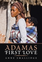Adama's First Love 1796068624 Book Cover