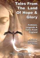 Tales From The Land of Hope & Glory (Tales from the World's Firesides - Europe) 1913500071 Book Cover