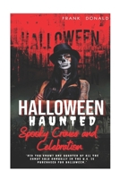 Halloween Haunted: Spooky Crimes and Celebration B0F78B25HF Book Cover