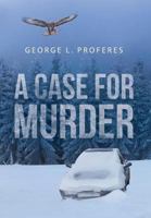 A Case for Murder 1684097800 Book Cover