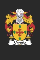 Urrutia: Urrutia Coat of Arms and Family Crest Notebook Journal (6 x 9 - 100 pages) 1695624459 Book Cover