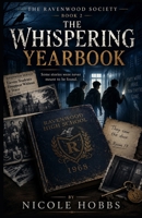 The Ravenwood Society: The Whispering Yearbook B0HFNKJ5NY Book Cover