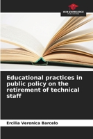 Educational practices in public policy on the retirement of technical staff 6207982975 Book Cover