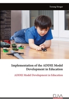 Implementation of the ADDIE Model Development in Education: ADDIE Model Development in Education 9999352030 Book Cover