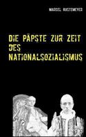 Die P?pste zur Zeit des Nationalsozialismus 3748185537 Book Cover