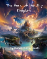 The Hero of the Sky Kingdom B0CCCJ6FLZ Book Cover