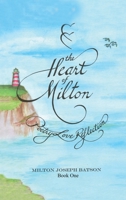 The Heart Of Milton Book One: Poetry Love Reflection 1662822618 Book Cover