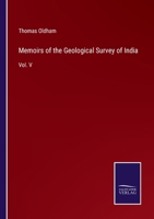 Memoirs of the Geological Survey of India: Vol. V 3752554045 Book Cover