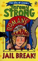 Jail Break!: Romans on the Rampage 0141361417 Book Cover