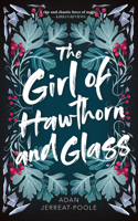 The Girl of Hawthorn and Glass 1459746813 Book Cover