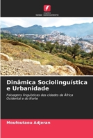 Dinâmica Sociolinguística e Urbanidade (Portuguese Edition) 6209772676 Book Cover