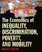 The Economics of Inequality, Discrimination, Poverty, and Mobility 1138194409 Book Cover