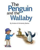 The Penguin and the Wallaby 1544659768 Book Cover