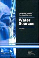 Water Sources, Textbook, 3e (Water Supply Operations Training Series) 1583212299 Book Cover