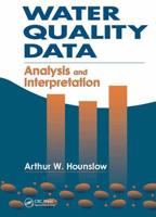 Water Quality Data: Analysis and Interpretation 0873716760 Book Cover