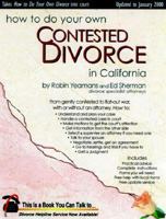 How to Do Your Own Contested Divorce in California 0944508332 Book Cover