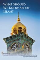 What Should We Know About Islam? 1546247637 Book Cover