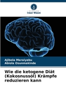 Wie die ketogene Diät (Kokosnussöl) Krämpfe reduzieren kann (German Edition) B0CHL96VV5 Book Cover