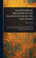 An Historical Relation of the Island Ceylon in the East Indies 102297856X Book Cover
