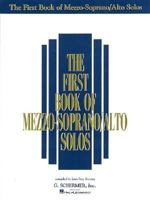 The First Book of Mezzo-Soprano/Alto Solos (Book/CD): Book/CD package (2 CDs) (First Book of Solos)