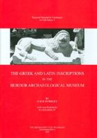 The Greek and Latin Inscriptions in the Burdur Archaeological Museum 1898249180 Book Cover