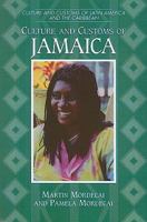 Culture and Customs of Jamaica (Culture and Customs of Latin America and the Caribbean) 0313360596 Book Cover