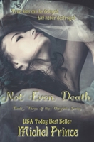 Not Even Death 1533450293 Book Cover