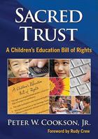 Sacred Trust: A Children's Education Bill of Rights 1412981166 Book Cover