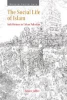 The Social Space of Sufi Shrines in Urban Pakistan (Muslim South Asia) 1009537067 Book Cover