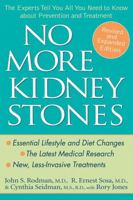 No More Kidney Stones: The Experts Tell You All You Need to Know about Prevention and Treatment 0471125873 Book Cover