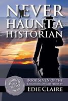 Never Haunt a Historian 1484905695 Book Cover
