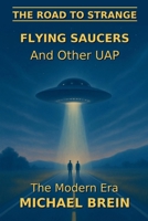 The Road to Strange: Flying Saucers and Other UAP B0FQHYZ1WR Book Cover
