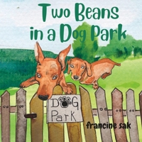 Two Beans in a Dog Park B0BV4CRP2N Book Cover