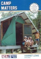 Camp Matters: By the Experts (Aca's By Te Experts) 1585180297 Book Cover