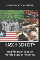 Haschisch City: Un Film pour Tout Le Monde et pour Personne B08QS6KPC6 Book Cover