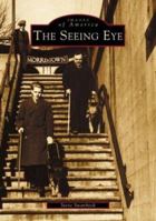 The Seeing Eye 0738510122 Book Cover