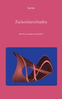 Zackenbarschiaden: Briefe an Ludwig, viertes Buch 3755773228 Book Cover