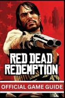 RED DEAD REDEMPTION OFFICIAL GAME GUIDE (NEW EDITION) B0G6YWMLRJ Book Cover