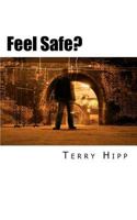 Feel Safe? 1480192287 Book Cover