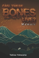 Can these bones live? Memoir B09HG55BSC Book Cover