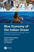 Blue Economy of the Indian Ocean: Resource Economics, Strategic Vision, and Ethical Governance 0367334674 Book Cover